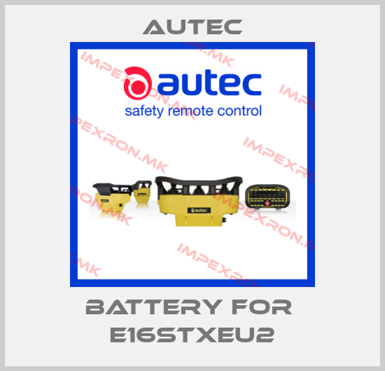 Autec-Battery for  E16STXEU2price