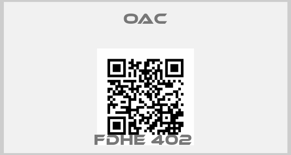 OAC-FDHE 402 price