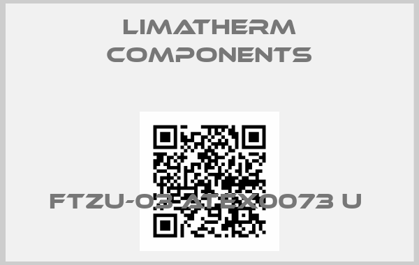 LIMATHERM COMPONENTS-FTZU-03 ATEX0073 U price