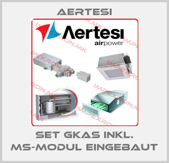 Aertesi-SET GKAS inkl. MS-Modul eingebautprice
