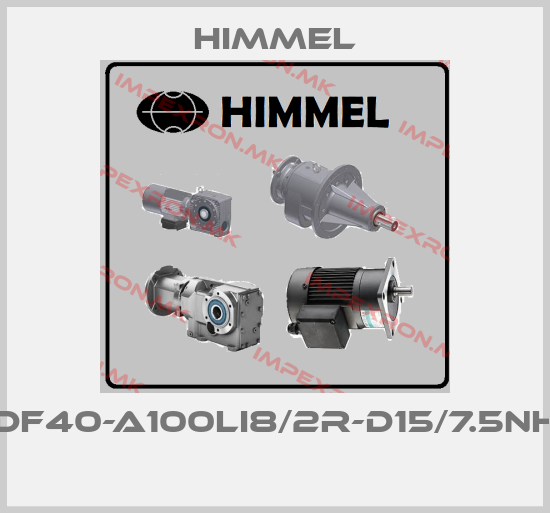 HIMMEL-DF40-A100LI8/2R-D15/7.5NH price