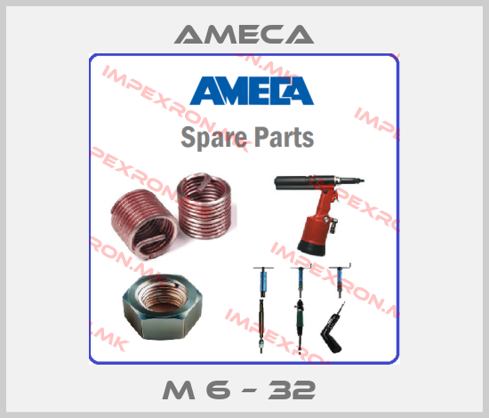 Ameca-M 6 – 32 price