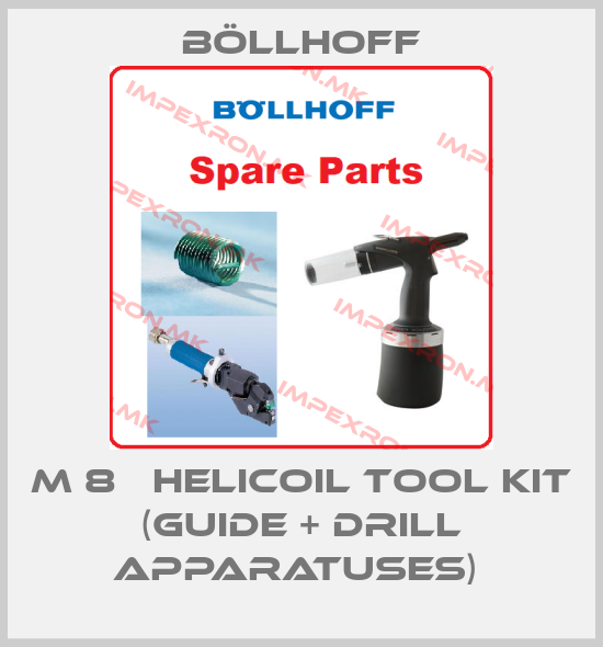 Böllhoff-M 8   HELICOIL TOOL KIT (GUIDE + DRILL APPARATUSES) price