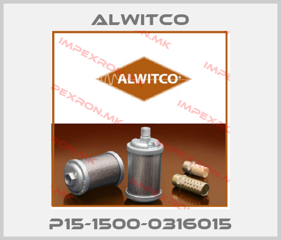 Alwitco-P15-1500-0316015price