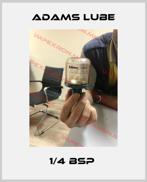 Adams Lube-1/4 bsp price