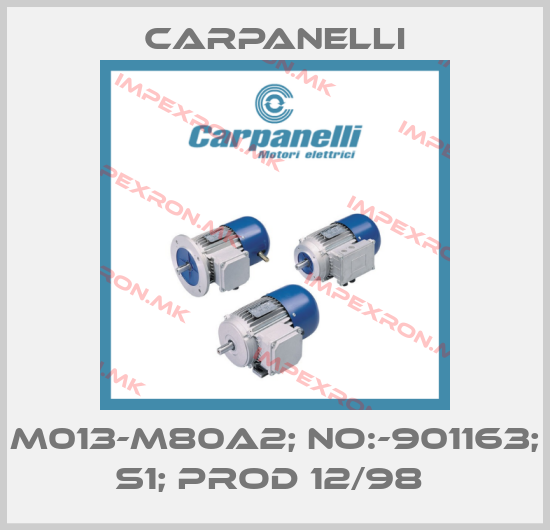 Carpanelli-M013-M80A2; NO:-901163; S1; PROD 12/98 price