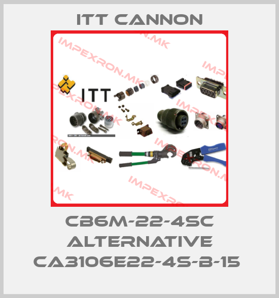 Itt Cannon-CB6M-22-4SC alternative CA3106E22-4S-B-15 price