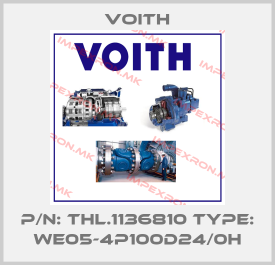 Voith-P/N: THL.1136810 Type: WE05-4P100D24/0Hprice