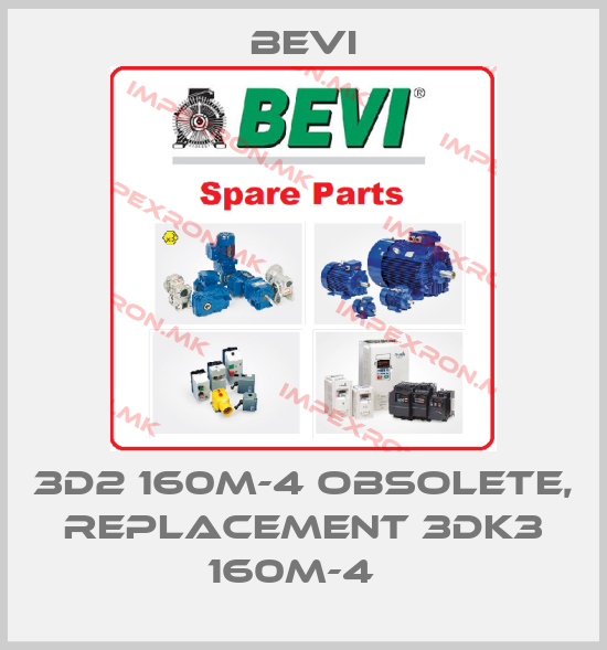 Bevi-3D2 160M-4 obsolete, replacement 3DK3 160M-4  price
