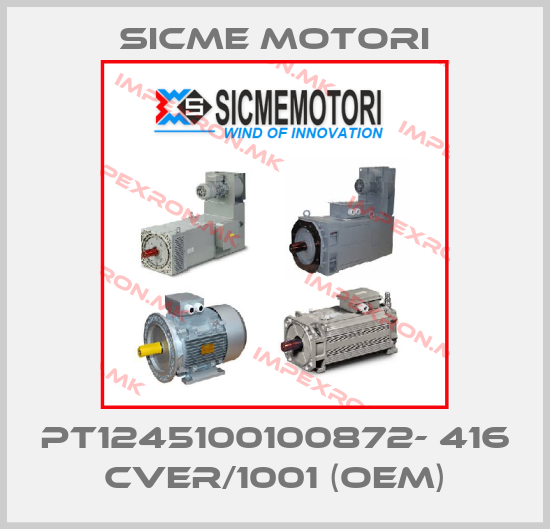 Sicme Motori-PT1245100100872- 416 CVER/1001 (OEM)price