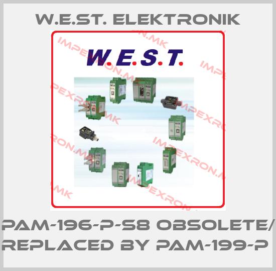 W.E.ST. Elektronik-PAM-196-P-S8 obsolete/ replaced by PAM-199-P price