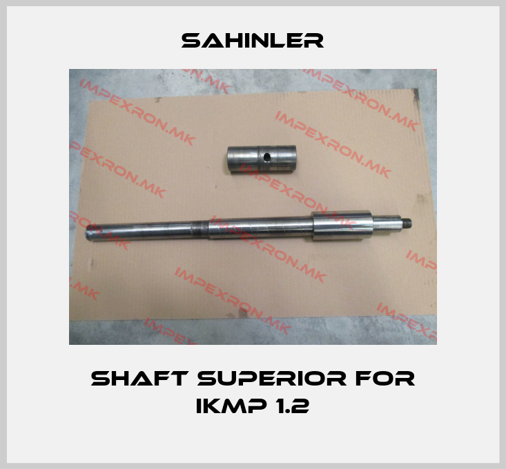 SAHINLER-Shaft superior for IKMP 1.2price
