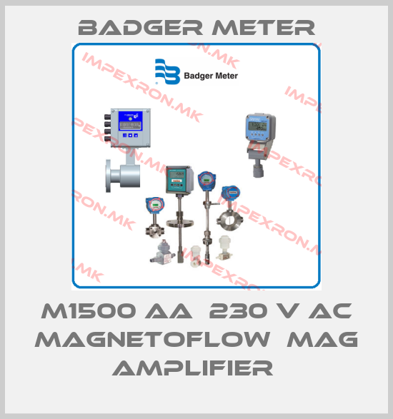 Badger Meter-M1500 AA  230 V AC MAGNETOFLOW  MAG AMPLIFIER price