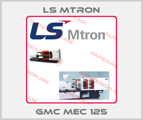 LS MTRON-GMC MEC 125price