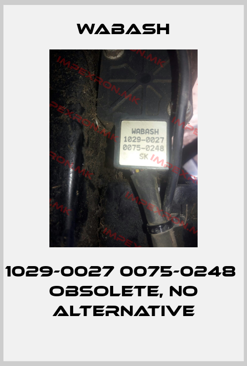 Wabash-1029-0027 0075-0248  obsolete, no alternativeprice