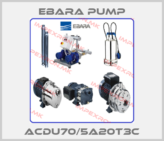 Ebara Pump-ACDU70/5A20T3Cprice