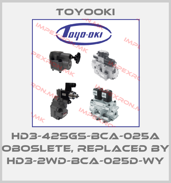 Toyooki-HD3-42SGS-BCA-025A oboslete, replaced by HD3-2WD-BCA-025D-WYprice