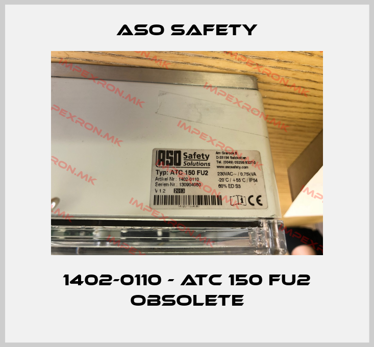 ASO SAFETY-1402-0110 - ATC 150 FU2 obsoleteprice