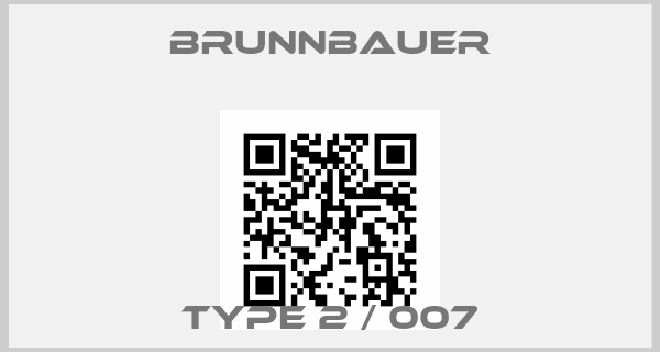 Brunnbauer-TYPE 2 / 007price