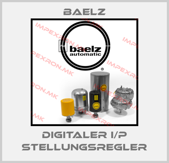 Baelz-Digitaler I/P Stellungsreglerprice