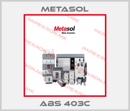 Metasol-ABS 403Cprice