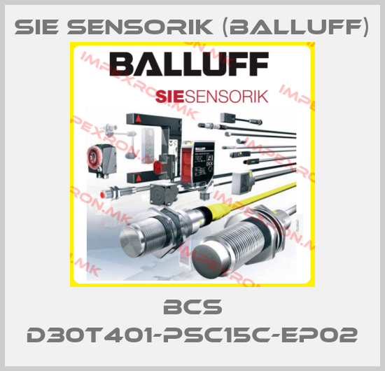 Sie Sensorik (Balluff)-BCS D30T401-PSC15C-EP02price
