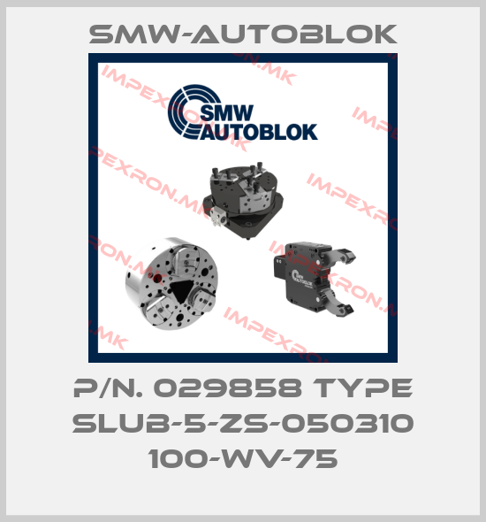 Smw-Autoblok-P/n. 029858 Type SLUB-5-ZS-050310 100-WV-75price