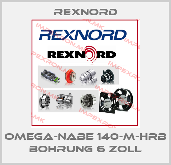 Rexnord-OMEGA-Nabe 140-M-HRB Bohrung 6 Zollprice