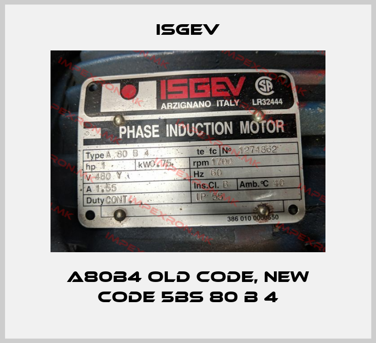Isgev-A80B4 old code, new code 5BS 80 B 4price