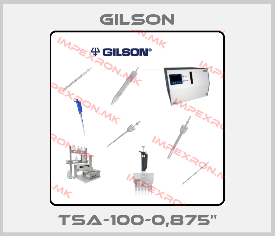 Gilson-TSA-100-0,875"price