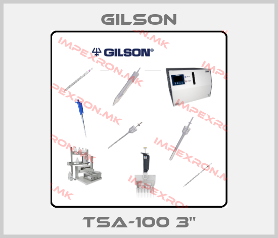 Gilson-TSA-100 3"price