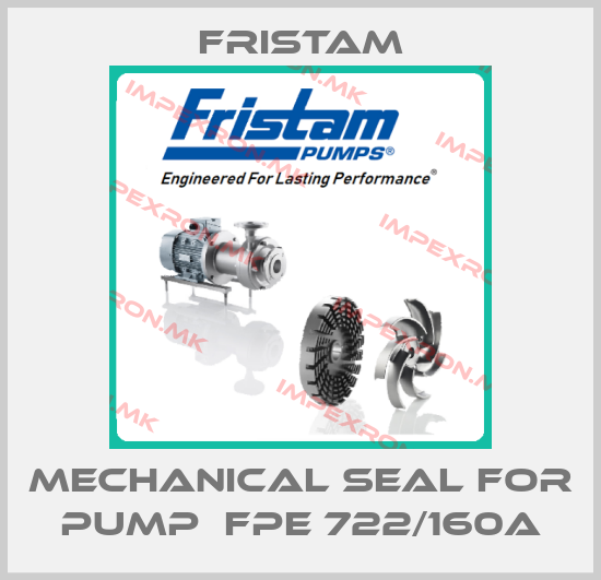 Fristam-mechanical seal for pump  FPE 722/160Aprice
