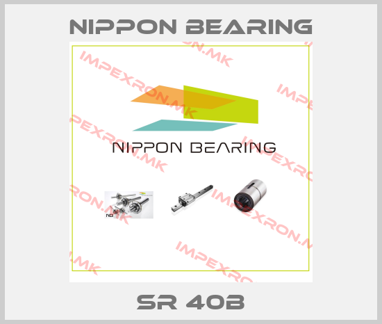 NIPPON BEARING-SR 40Bprice