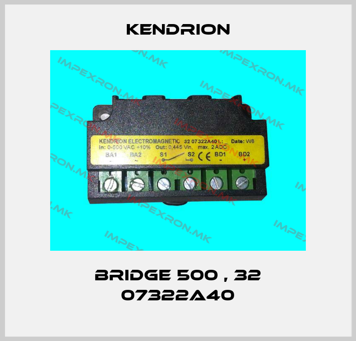 Kendrion-BRIDGE 500 , 32 07322A40price