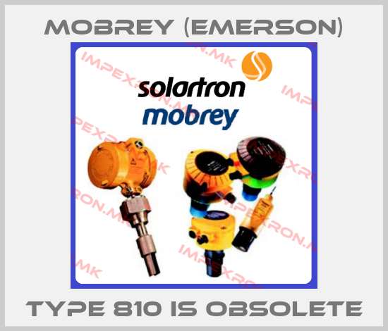 Mobrey (Emerson)-type 810 is obsoleteprice
