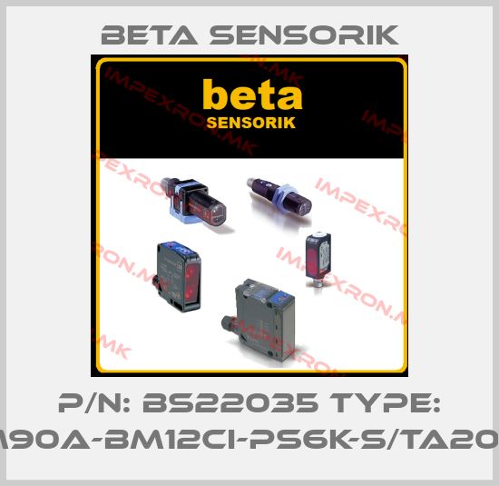 Beta Sensorik-P/N: BS22035 Type: M90A-BM12CI-PS6K-S/TA200price