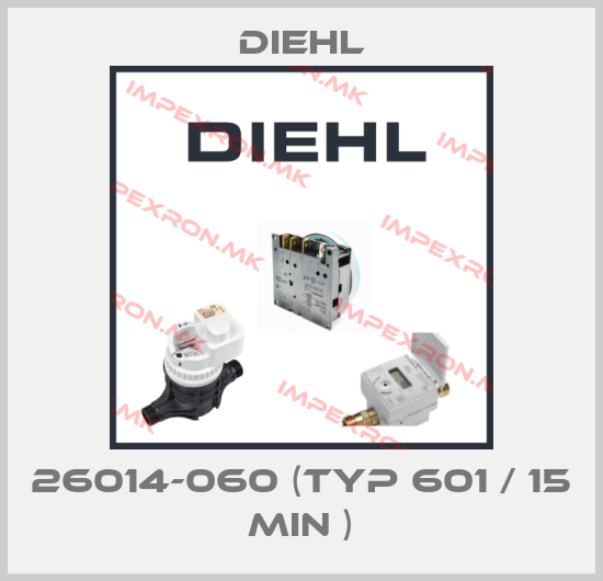 Diehl-26014-060 (Typ 601 / 15 min )price