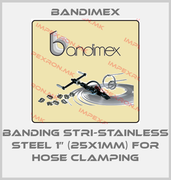 Bandimex-banding stri-stainless steel 1’’ (25x1mm) for hose clampingprice