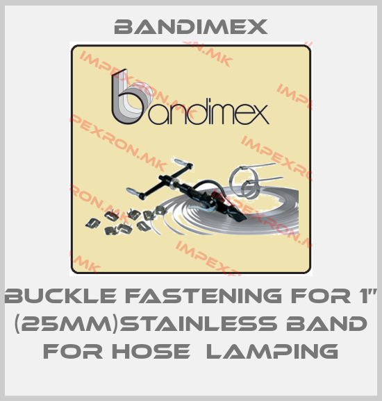 Bandimex-buckle fastening for 1’’ (25mm)stainless band for hose  lampingprice