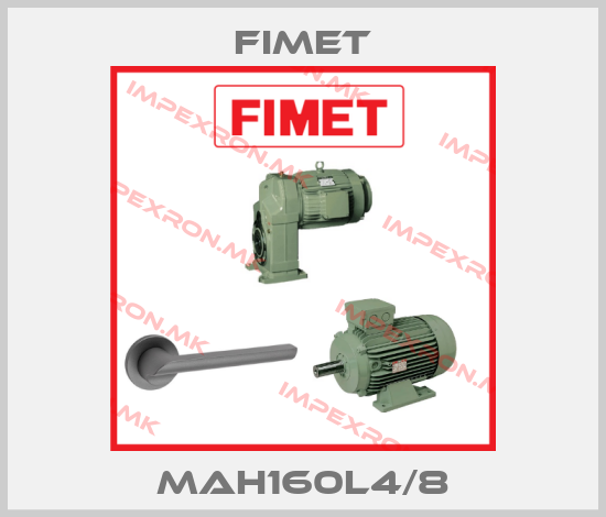 Fimet-MAH160L4/8price