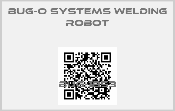 BUG-O Systems Welding robot-BUG-1853price