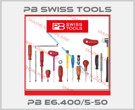 PB Swiss Tools-PB E6.400/5-50price