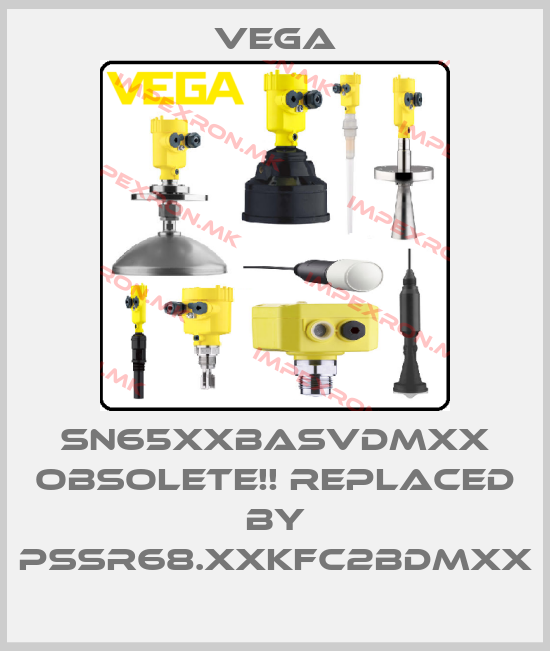 Vega-SN65XXBASVDMXX Obsolete!! Replaced by PSSR68.XXKFC2BDMXXprice