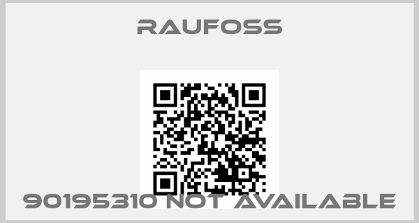 Raufoss-90195310 not availableprice