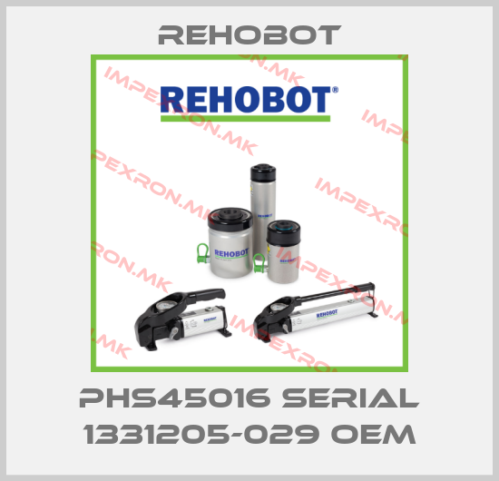 Rehobot-PHS45016 serial 1331205-029 oemprice