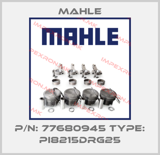 MAHLE-P/N: 77680945 Type: PI8215DRG25price