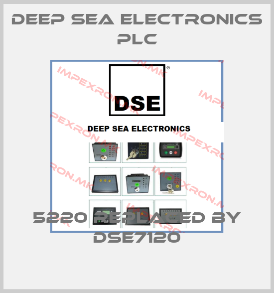 DEEP SEA ELECTRONICS PLC-5220 REPLACED BY DSE7120price