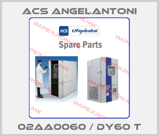 ACS Angelantoni-02AA0060 / DY60 Tprice
