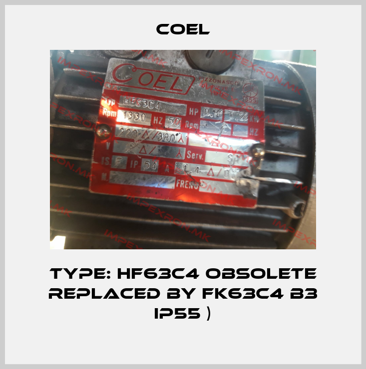 Coel-Type: HF63C4 obsolete replaced by FK63C4 B3 IP55 )price