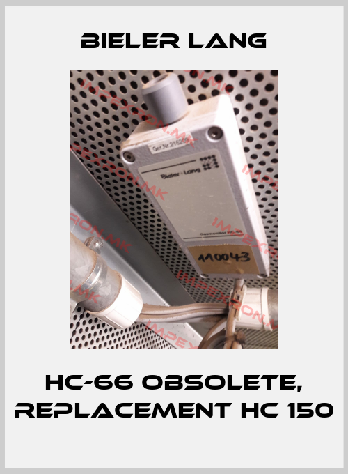 Bieler Lang-HC-66 obsolete, replacement HC 150price